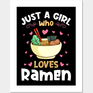 Just a Girl who Loves Ramen Noodles Posters and Art
